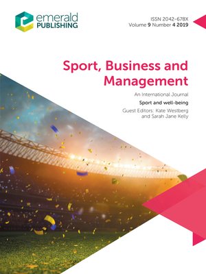 cover image of Sport, Business and Management: An International Journal, Volume 9, Number 4